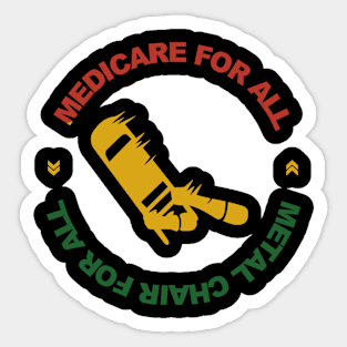 Medicare For All Metal Chair For All Apparel Sticker